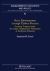 Rural Development through Carbon Finance : Forestry Projects under the Clean Development Mechanism of the Kyoto Protocol- Assessing Smallholder Participation by Structural Equation Modeling - Book