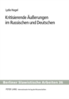 Kritisierende Aeusserungen Im Russischen Und Deutschen : Eine Kontrastive Analyse - Book