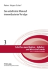 Der Unbefristete Widerruf Internetbasierter Vertraege : Zugleich Ein Beitrag Zur Dogmatik Des § 355 Bgb - Book