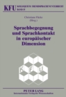 Sprachbegegnung und Sprachkontakt in europaeischer Dimension - Book