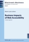 Business Impacts of Web Accessibility : A Holistic Approach - Book