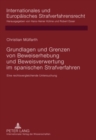 Grundlagen Und Grenzen Von Beweiserhebung Und Beweisverwertung Im Spanischen Strafverfahren : Eine Rechtsvergleichende Untersuchung - Book