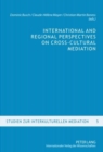 International and Regional Perspectives on Cross-Cultural Mediation - Book