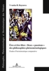 Etre Et Etre Libre: Deux « Passions » Des Philosophies Phenomenologiques : Etudes d'Hermeneutique Comparative - Book