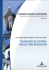 Teenagers in Estonia: Values and Behaviour - Book