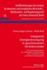 Integrierte Energieversorgung in Geschlossenen Verteilernetzen : Zum Gestaltungsspielraum Des Gesetzgebers Zur Neuregelung Des § 110 Enwg Im Lichte Des Dritten Eg-Energiepakets - Book