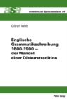 Englische Grammatikschreibung 1600-1900 - Der Wandel Einer Diskurstradition - Book