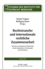 Rechtstransfer und internationale rechtliche Zusammenarbeit : Deutsche und japanische Erfahrungen bei der Kooperation mit Osteuropa und Zentralasien - Book