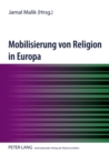 Mobilisierung Von Religion in Europa : Unter Mitarbeit Von Christiane Fiebig - Book