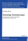 Dreiseitige Vereinbarungen : Vereinbarungen Zwischen Arbeitgeber, Gewerkschaft Und Betriebsrat - Book