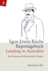 Egon Erwin Kischs Reportagebuch "Landung in Australien" : Eine Historisch-literarische Studie - Book