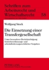 Die Einsetzung Einer Transfergesellschaft : Unter Besonderer Beruecksichtigung Betriebsverfassungs- Und Arbeitsfoerderungsrechtlicher Vorgaben - Book