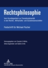 Rechtsphilosophie : Vom Grundlagenfach Zur Transdisziplinaritaet in Den Rechts-, Wirtschafts- Und Sozialwissenschaften- Festschrift Fuer Michael Fischer - Book