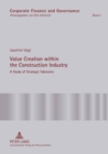 Value Creation Within the Construction Industry : A Study of Strategic Takeovers - Book