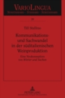 Kommunikations- Und Sachwandel in Der Sueditalienischen Weinproduktion : Eine Neukonzeption Von «Woerter Und Sachen» - Book