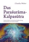 Das Para&#347;ur&#257;ma-Kalpas&#363;tra : Sanskrit-Edition Mit Deutscher Erstuebersetzung, Kommentaren Und Weiteren Studien - Book