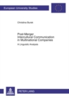 Post-Merger Intercultural Communication in Multinational Companies : A Linguistic Analysis - Book