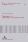 Return Patterns of German Open-End Real Estate Funds : An Empirical Explanation of Smooth Fund Returns - Book