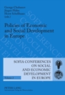 Policies of Economic and Social Development in Europe : 11 th  Annual Conference of the Faculty of Economics and Business Administration- Dedicated to the 120 th  Anniversary of St. Kliment Ohridski U - Book