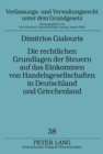 Die Rechtlichen Grundlagen Der Steuern Auf Das Einkommen Von Handelsgesellschaften in Deutschland Und Griechenland - Book