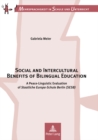 Social and Intercultural Benefits of Bilingual Education : A Peace-Linguistic Evaluation of «Staatliche Europa-Schule Berlin (SESB)» - Book
