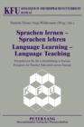 Sprachen lernen – Sprachen lehren- Language Learning – Language Teaching : Perspektiven fuer die Lehrerbildung in Europa- Prospects for Teacher Education across Europe - Book