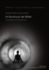 Im Kontinuum Der Bilder : Vjing ALS Medienkunst Im Interdisziplinaeren Diskurs - Book