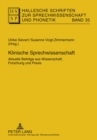 Klinische Sprechwissenschaft : Aktuelle Beitraege Aus Wissenschaft, Forschung Und Praxis - Book