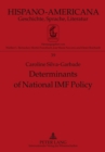 Determinants of National IMF Policy : A Case Study of Brazil and Argentina - Book