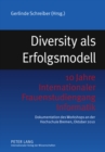 Diversity ALS Erfolgsmodell : 10 Jahre Internationaler Frauenstudiengang Informatik Dokumentation Des Workshops an Der Hochschule Bremen, Oktober 2010 - Book