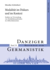 Modalitaet Im Diskurs Und Im Kontext : Studien Zur Verwendung Von Modalitaetsausdruecken Im Althochdeutschen - Book