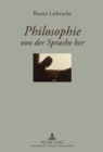 Philosophie von der Sprache her : Ein Lesebuch zur Einfuehrung in "Sprache und Bewusstsein"- Herausgegeben von Ulrike und Fritz Zimbrich - Book