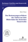 Das Besteuerungsverfahren Der Tuerkei Aus Dem Blickwinkel Des Deutschen Steuerrechts - Book