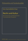 Recht Und Kultur : Menschenrechte Und Rechtskulturen in Transkultureller Perspektive - Book