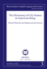 The Dictionary of City Names in American Slang - Book