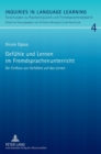 Gefuehle und Lernen im Fremdsprachenunterricht : Der Einfluss von Gefuehlen auf das Lernen - Book