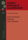 Anna Siemsen - Bildung Und Literatur - Book