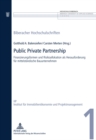 Public Private Partnership : Finanzierungsformen Und Risikoallokation ALS Herausforderung Fuer Mittelstaendische Bauunternehmen - Book
