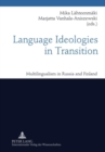 Language Ideologies in Transition : Multilingualism in Russia and Finland - Book