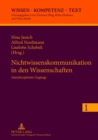 Nichtwissenskommunikation in Den Wissenschaften : Interdisziplinaere Zugaenge - Book