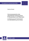 Honoraransprueche Des Gewerblichen Erbensuchers in Deutschland Und Oesterreich : Zur Begrenzung Des Rechtsinstituts Der Geschaeftsfuehrung Ohne Auftrag - Book