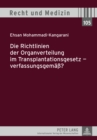 Die Richtlinien Der Organverteilung Im Transplantationsgesetz - Verfassungsgemaess? - Book