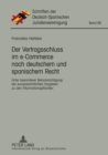 Der Vertragsschluss Im E-Commerce Nach Deutschem Und Spanischem Recht : Unter Besonderer Beruecksichtigung Der Europarechtlichen Vorgaben Zu Den Informationspflichten - Book