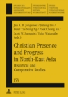 Christian Presence and Progress in North-East Asia : Historical and Comparative Studies - Book
