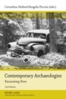 Contemporary Archaeologies : Excavating Now - Book