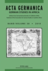 ACTA GERMANICA : GERMAN STUDIES IN AFRICA- Jahrbuch des Germanistenverbandes im Suedlichen Afrika- Band 38/2010- Yearbook of the Association for German Studies in Southern Africa- Vol 38/3010 - Book