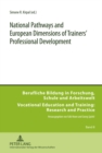 National Pathways and European Dimensions of Trainers’ Professional Development - Book