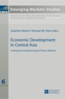 Economic Development in Central Asia : Institutional Underpinnings of Factor Markets - Book