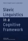 Slavic Linguistics in a Cognitive Framework - Book