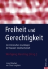 Freiheit Und Gerechtigkeit : Die Moralischen Grundlagen Der Sozialen Marktwirtschaft Unter Mitarbeit Von Claus Langbehn - Book